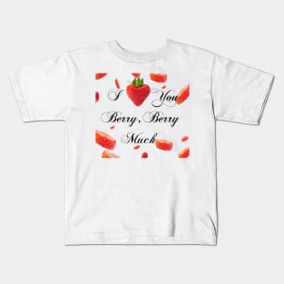 I love you strawberry Kids T-Shirt